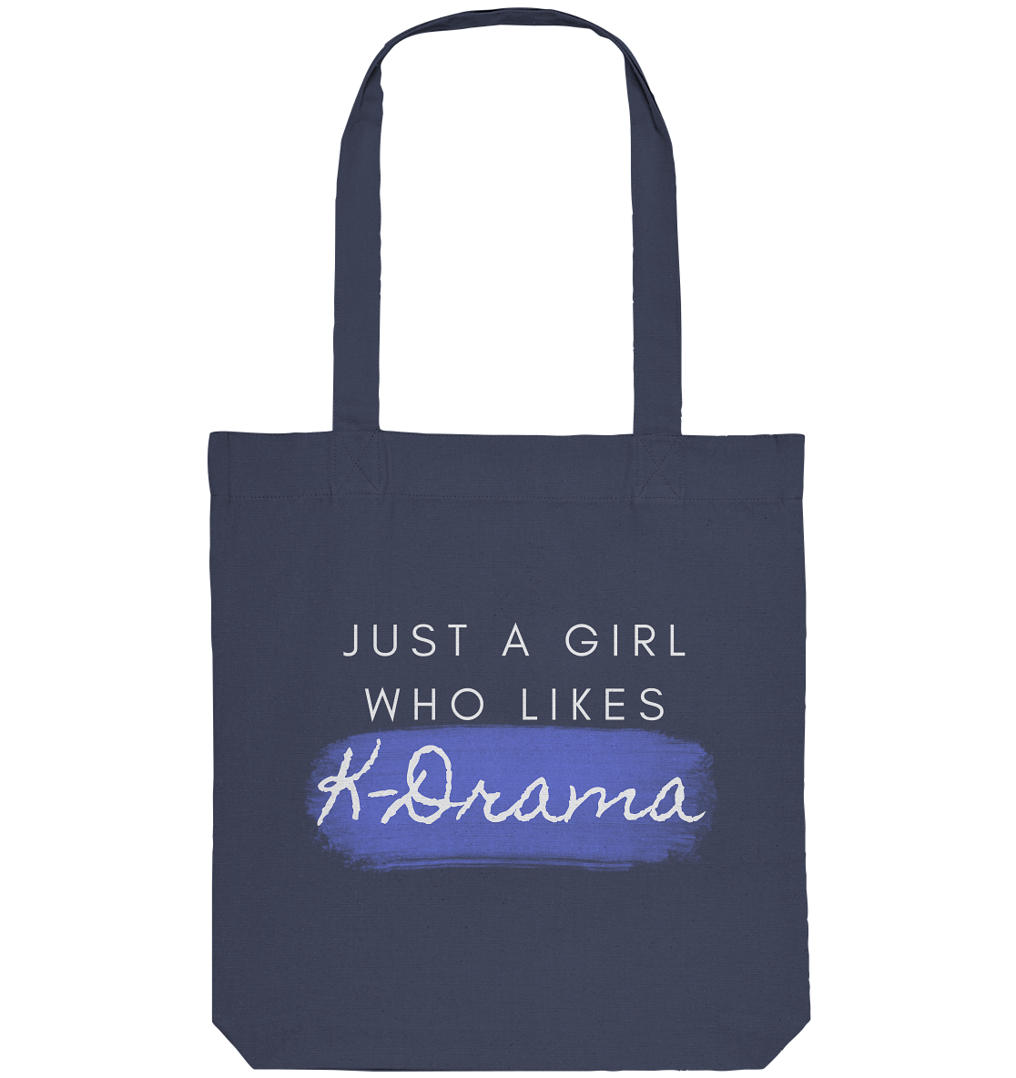 Just a Girl Who Likes K-Drama - Organic Tote-Bag