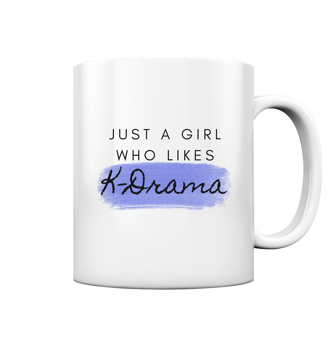 Just a Girl Who Likes K-Drama - Tasse glossy